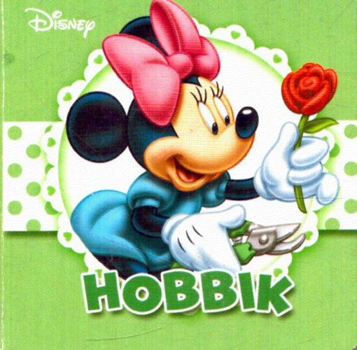 ismeretlen - Hobbik- Disney mese (7 x 7 cm kem�nyt�bl�s kihajthat� kicsiknek)