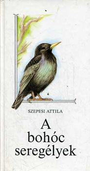 Szepesi Attila - A bohc sereglyek