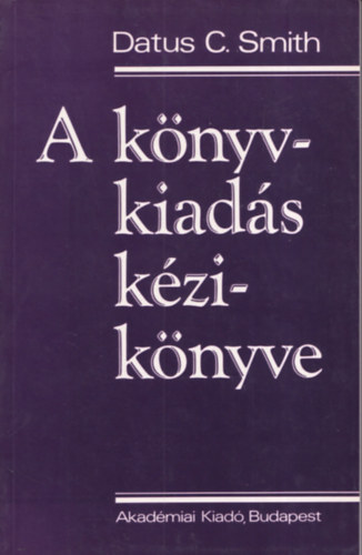 A k�nyvkiad�s k�zik�nyve