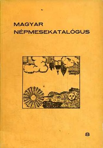 Magyar npmesekatalgus 8. - A magyar hazugsgmesk katalgusa