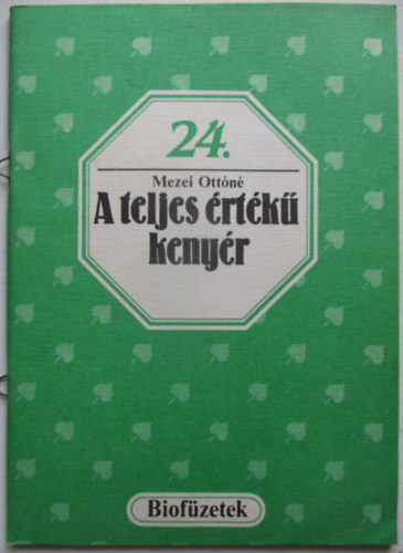 A teljes rtk kenyr (biofzetek 24.)
