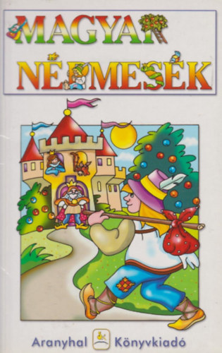 Magyar npmesk - Sznezs meseknyv