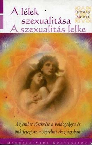 A Llek szexualitsa - A szexualits lelke