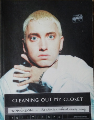 Cleaning Out My Closet - Eminem - The Stories Behind Every Song