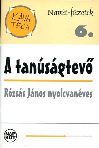 Napt-fzetek 6. A tansgtev