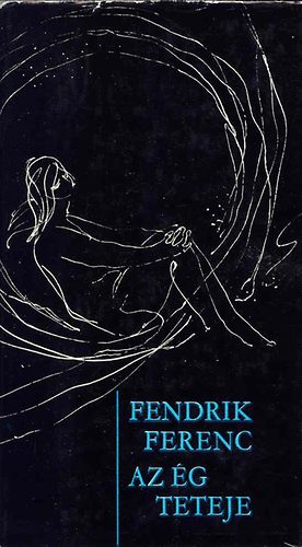 Fendrik Ferenc - Az g teteje