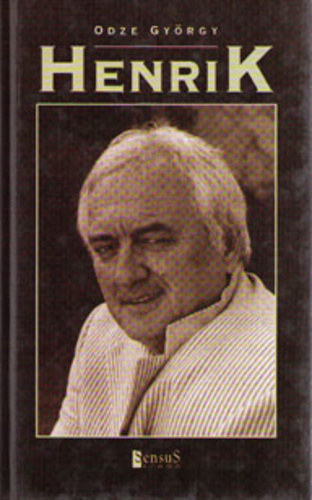 Henrik (Havas Henrik �ltal dedik�lt p�ld�ny!)