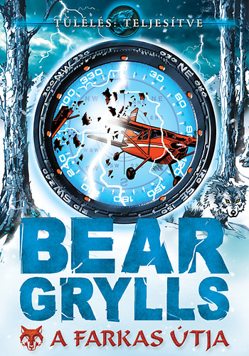 Bear Grylls - A farkas tja