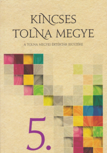 Kincses Tolna Megye