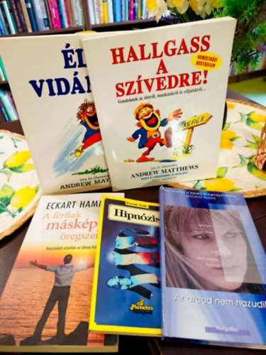 Pszichol�gia k�nyvcsomag 5 darabos K�NYVMENT� AJ�NLAT: Hallgass a sz�vedre! -Gondolatok az �letr�l, munk�nkr�l �s c�ljainkr�l, �lj vid�man, A f�rfiak m�sk�pp �regszenek - Haszn�lati utas�t�s az �tven felettiekhez, Hipn�zis, Az