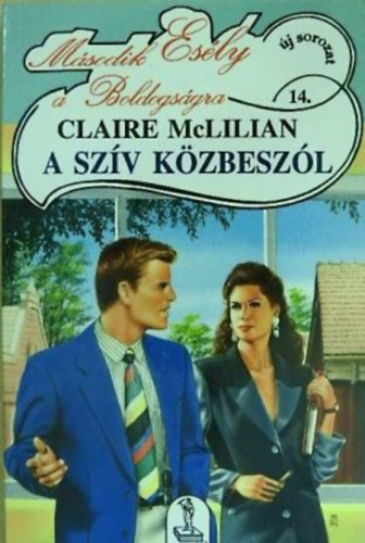 Claire Mclilian - A sz�v k�zbesz�l