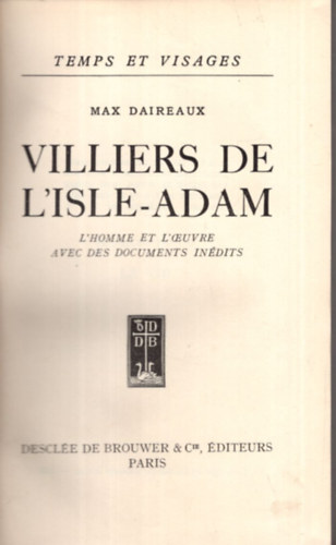 Max Daireaux - Villiers de L'Isle-Adam