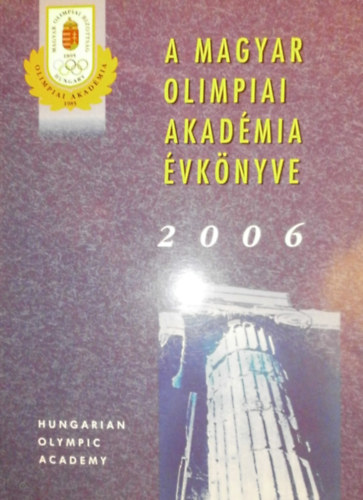 A Magyar Olimpiai Akadmia vknyve 2006