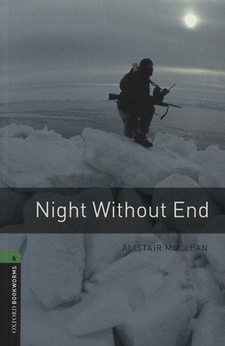 Night Without End - Oxford Bookworms 6