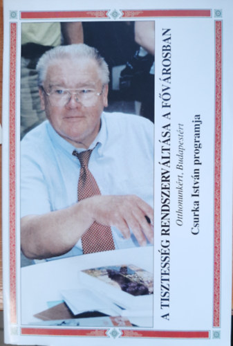 A tisztessg rendszervltsa a fvrosban