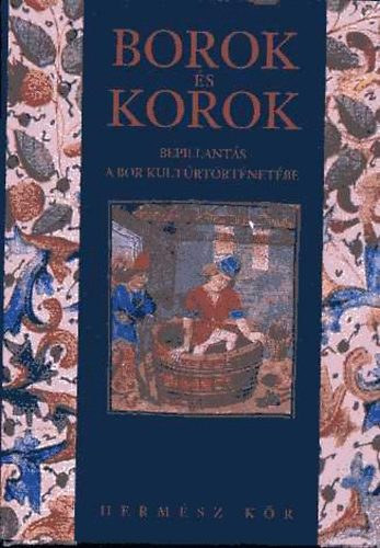 Beny�k Zolt�n - Borok �s korok - Bepillant�s a bor kult�rt�rt�net�be