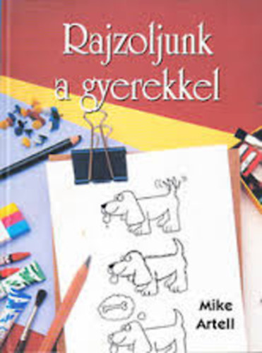 Rajzoljunk a gyerekkel