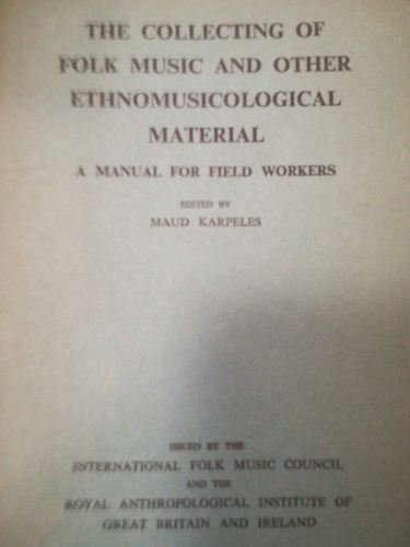 The collecting of folk music and other ethnomusicological
