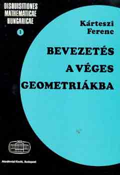 Krteszi Ferenc - Bevezets a vges geometrikba