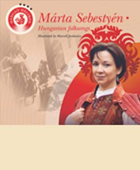 Mrta Sebestyn - Hungarian folksongs
