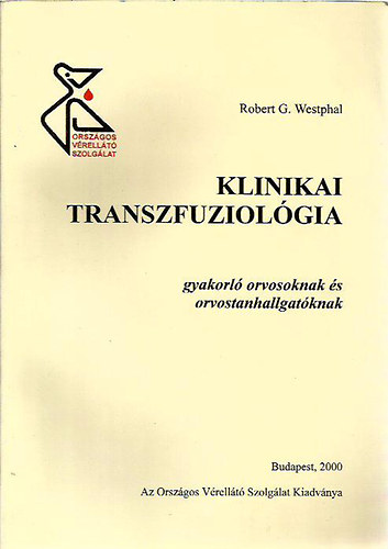 Robert G. Westphal - Klinikai transzfuziolgia