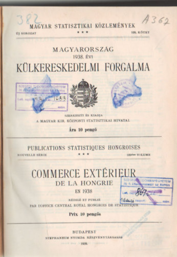 Magyarorszg 1937. vi klkereskedelmi forgalma- Magyar Statisztikai Kzlemnyek 106. ktet
