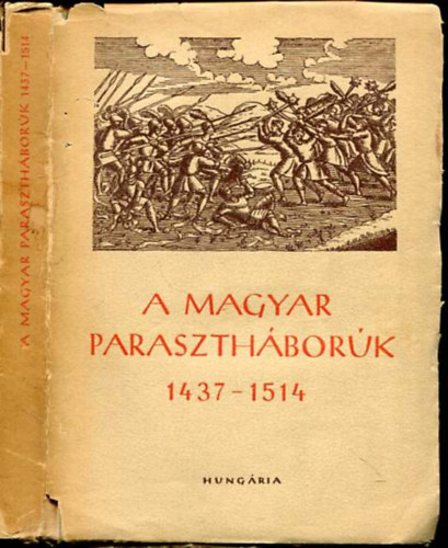A magyar paraszth�bor�k 1437-1514
