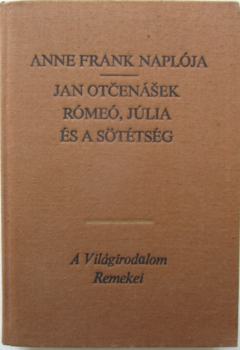 Anne Frank naplja - Rme, Jlia s a sttsg