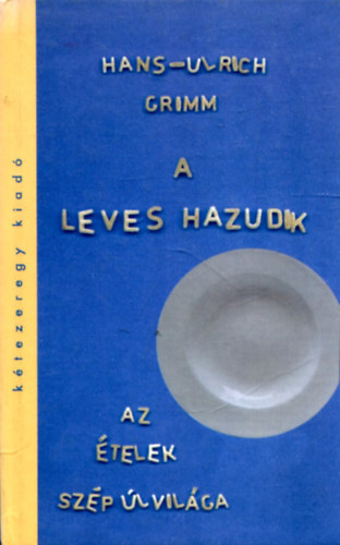 A leves hazudik