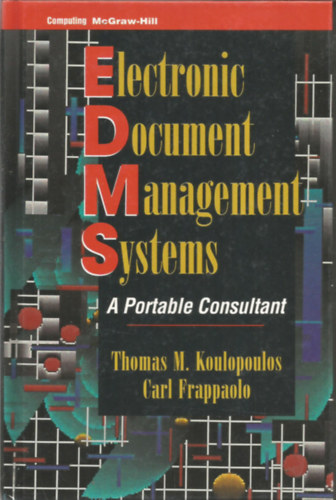 Electronic document managemant system - A portable consultant (Elektronikus dokumentumkezel rendszer)- Angol nyelv