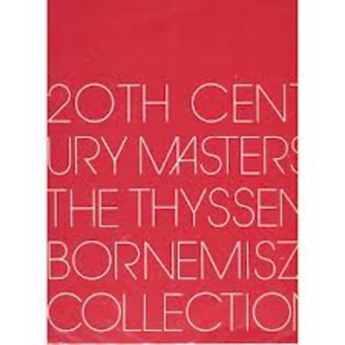 20th century masters: The Thyssen-Bornemisza collection