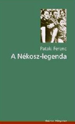 Pataki Ferenc - A Nkosz-legenda