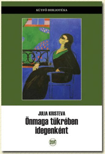 Julia Kristeva - nmaga tkrben idegenknt