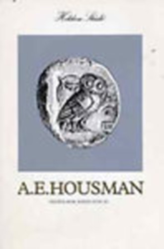 Alfred Edward Housman - Nzzen rm, kinek lni j... (Helikon Stdi)