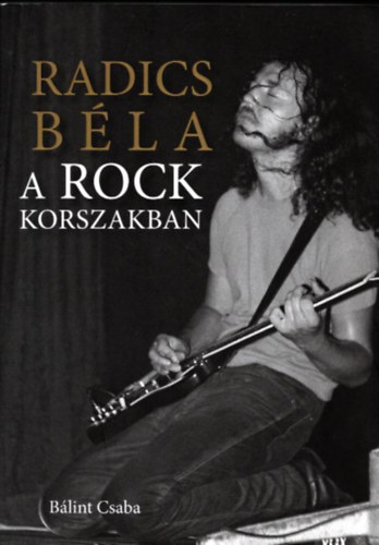 Radics Bla a rock korszakban