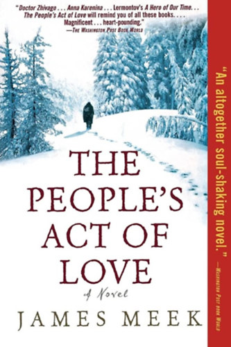 James Meek - The People's Act of Love