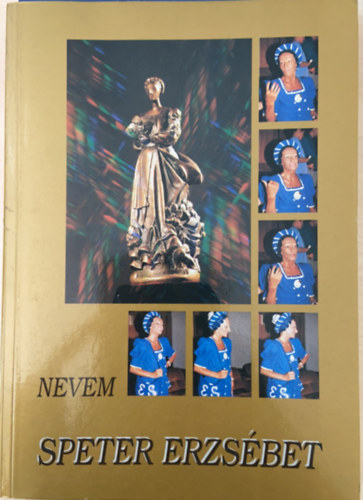 Speter Erzsbet - Nevem Speter Erzsbet