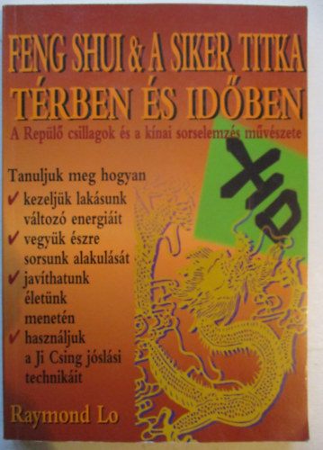 Feng Shui & a siker titka trben s idben