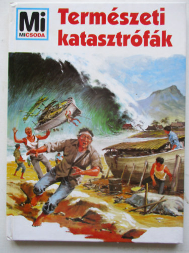 Termszeti katasztrfk - Mi micsoda 5.