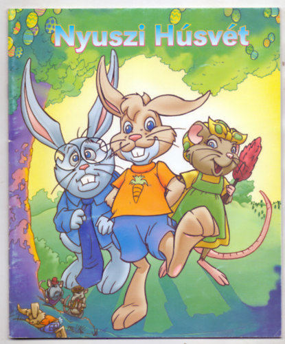 Nyuszi Hsvt (Easter in Bunnyland)