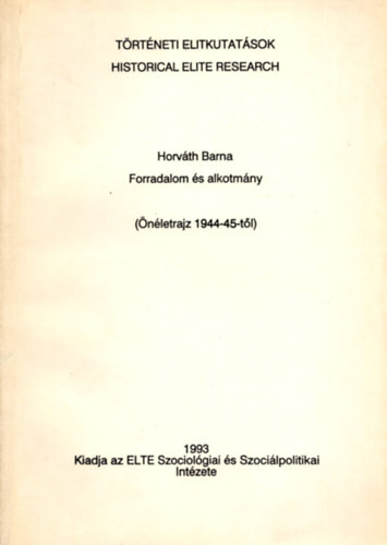 Forradalom s alkotmny (nletrajz 1944-45-tl)