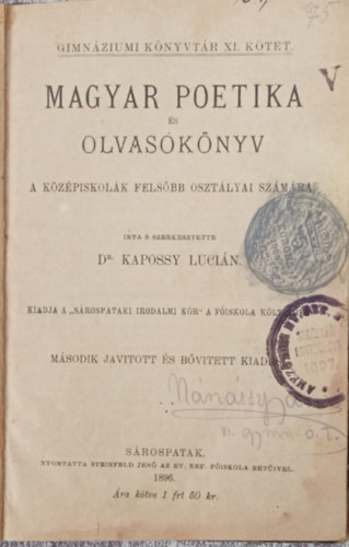 Kapossy Lucin dr.  (sszell.) - Magyar poetika s olvasknyv a kzpiskolk felsbb osztlyai szmra