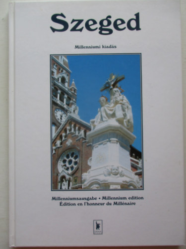 Szeged- Millenniumi kiads