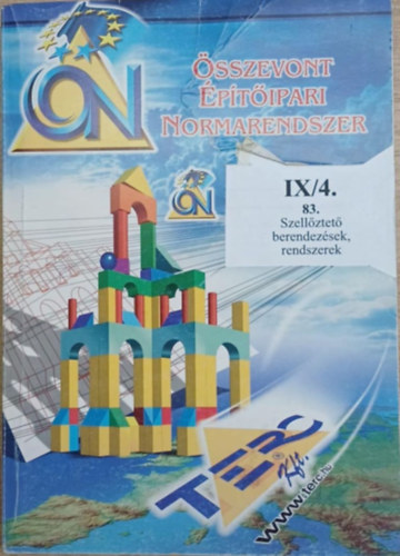 �sszevont �p�t�ipari Normarendszer IX/4. - 83. Szell�ztet� berendez�sek, rendszerek