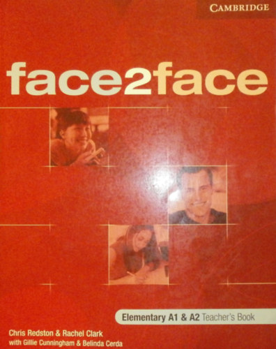 Rachel Clark, Gillie Cunningham, Belinda Cerda Chris Redston - Face2Face Elementary A1 & A2 Teacher's Book