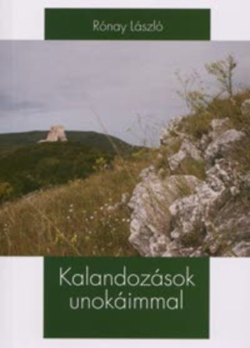 Kalandozsok unokimmal