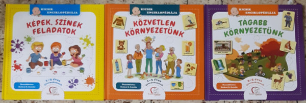 K�pek, sz�nek, feladatok - 1-3 �ves gyermekeknek + K�zvetlen k�rnyezet�nk - 1-3 �ves gyermekeknek  + T�gabb k�rnyezet�nk - 2-5 �ves gyermekeknek
