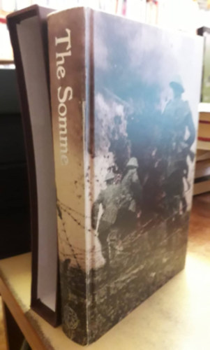 Helen McCartney Robert T. Foley - The Somme: An Eyewitness History ("A somme-i csata: Egy szemtanú története" angol nyelven)