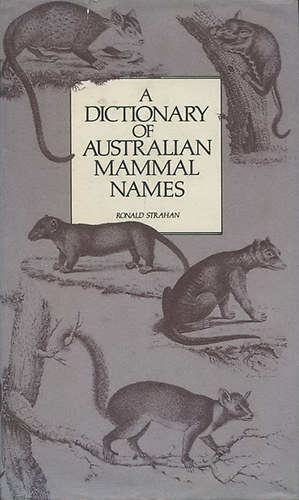 A Dictionary of Australian Mammal Names