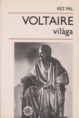 R�z P�l - Voltaire vil�ga